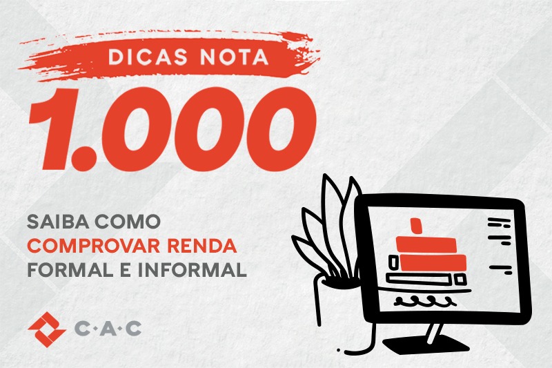 3# DICAS NOTA 1.000: Saiba como comprovar renda formal e informal