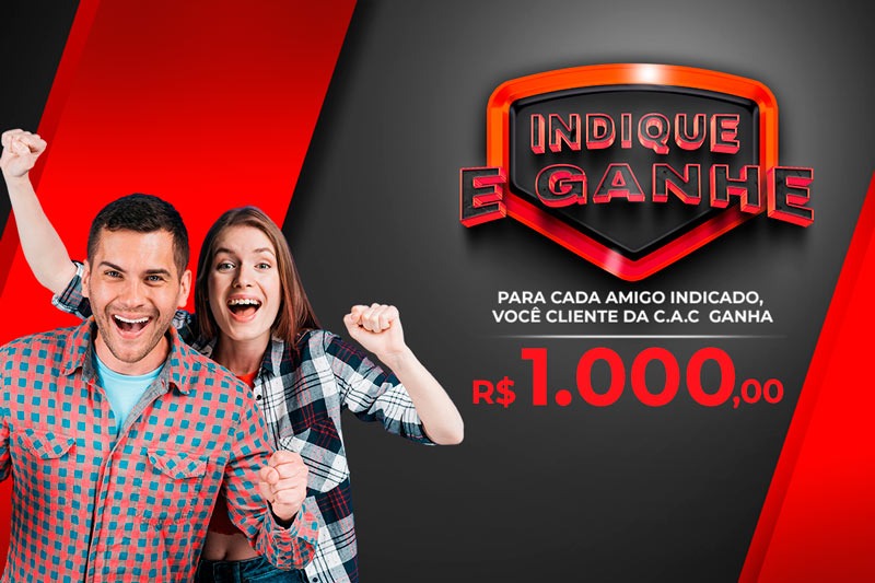 Promoção “Indique e Ganhe” da C.A.C Engenharia